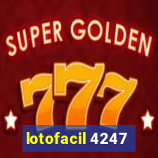 lotofacil 4247